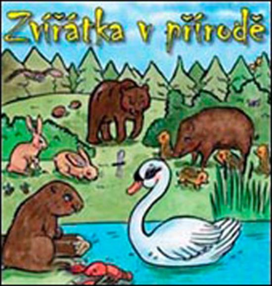 Zvířátka v přírodě - 978-80-251-3161-9