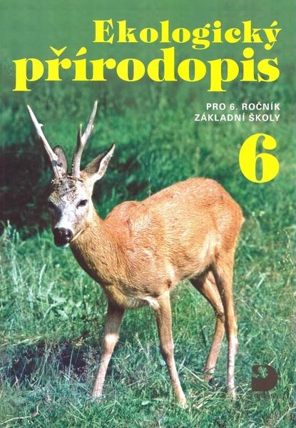 Levně Ekologický přírodopis pro 6.ročník základní školy