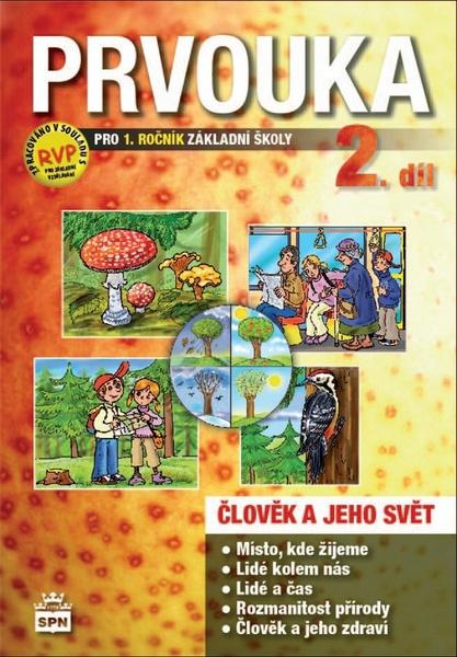 Prvouka pro 1.ročník základní školy 2. díl - 978-80-7235-458-0
