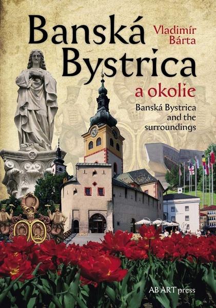 Levně Banská Bystrica a okolie