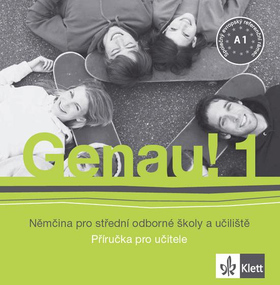 Genau! 1 - Němčina pro SOŠ a učiliště - Metodická příručka - CD - Kol. - 8595202600155