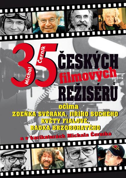 35 českých filmových režisérů - 978-80-87090-34-3