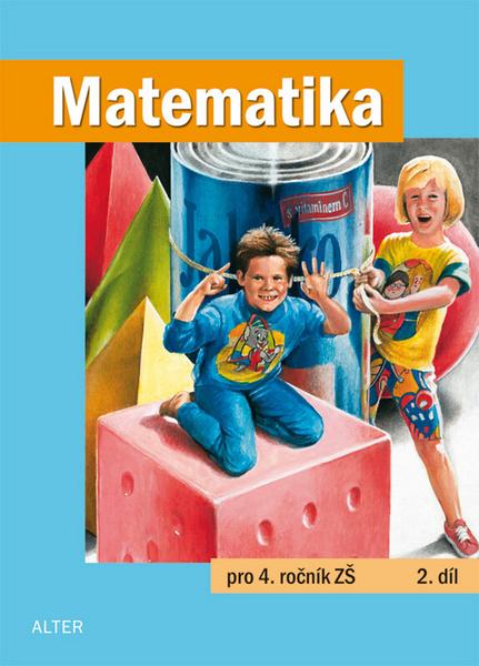 Matematika pro 4. ročník ZŠ 2. díl - 978-80-7245-217-0