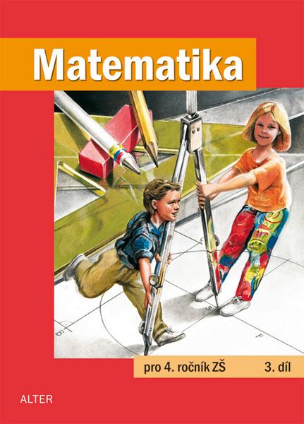 Matematika pro 4. ročník ZŠ 3. díl - 978-80-7245-218-7