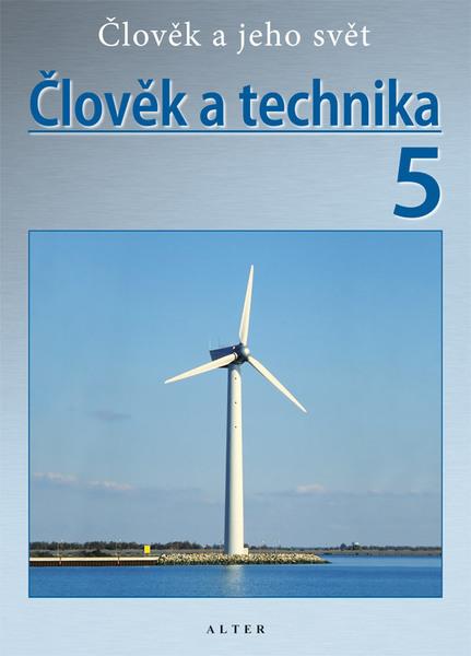 Člověk a technika 5 - 978-80-7245-215-6