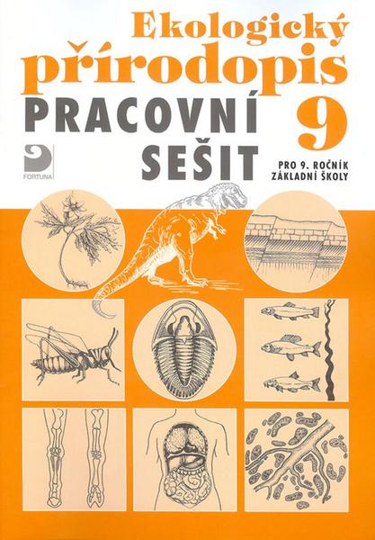 Ekologický přírodopis Pracovní sešit 9 - 978-80-7373-070-3