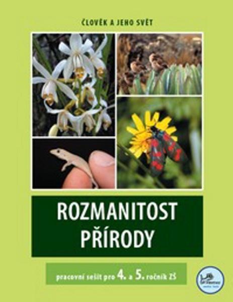 Rozmanitost přírody pracovní sešit pro 4. a 5. ročník ZŠ - 978-80-7230-228-4
