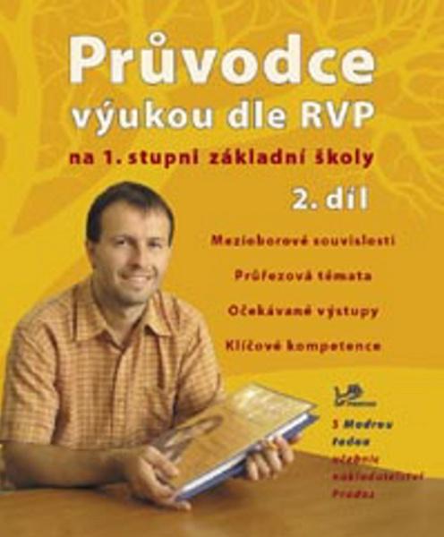 Průvodce výukou dle RVP na 1. stupni ZŠ 2. díl - 978-80-7230-235-2