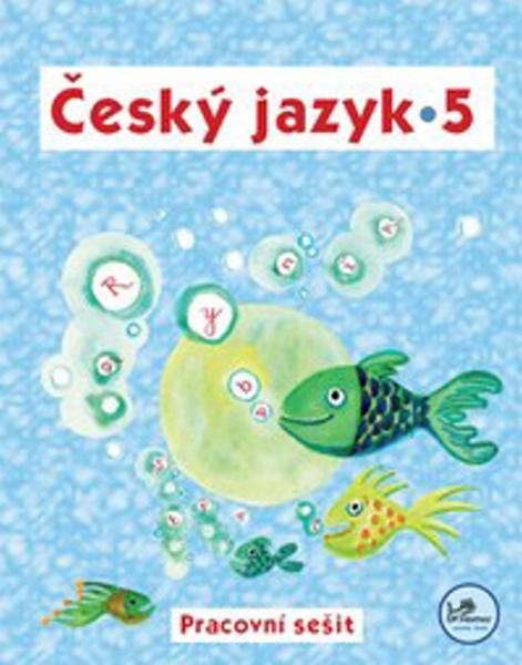 Český jazyk 5 Pracovní sešit - 978-80-7230-218-5