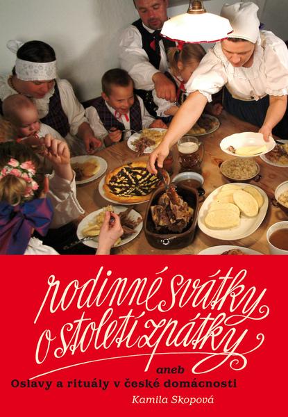 Rodinné svátky o století zpátky - 978-80-87310-11-3