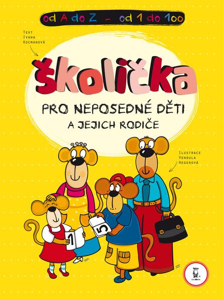 Školička pro neposedné děti a jejich rodiče - 978-80-7292-201-7