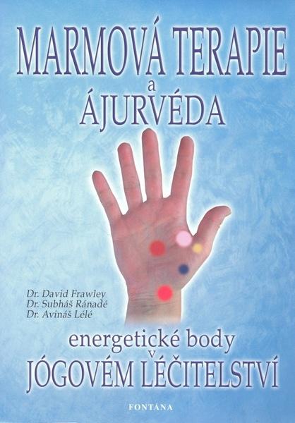 Marmová terapie a ájurvéda - 978-80-7336-138-9