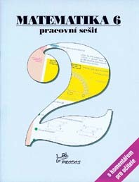 Matematika 6 Pracovní sešit 2 s komentářem pro učitele - 978-80-7230-260-4