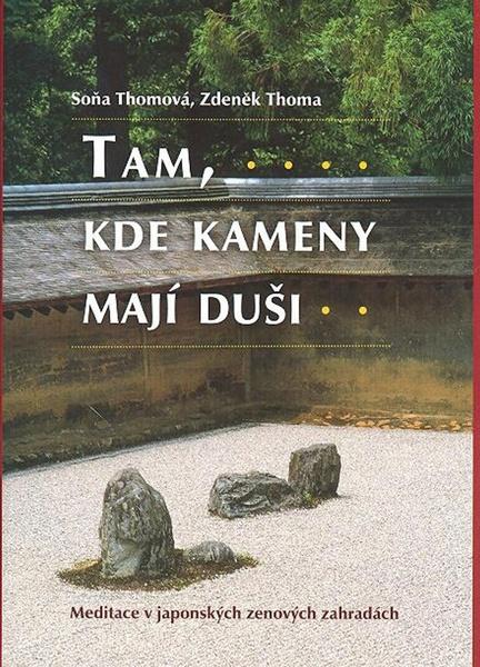 Levně Tam, kde kameny mají duši