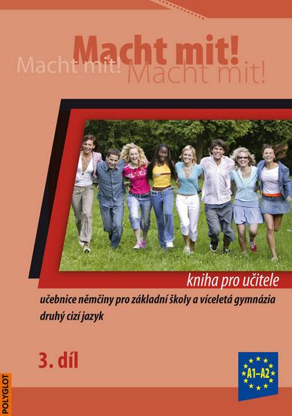 Macht mit! Kniha pro učitele 3. díl - 978-80-86195-67-4
