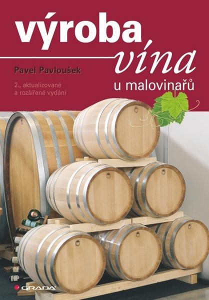 Výroba vína u malovinařů - 978-80-247-3487-3