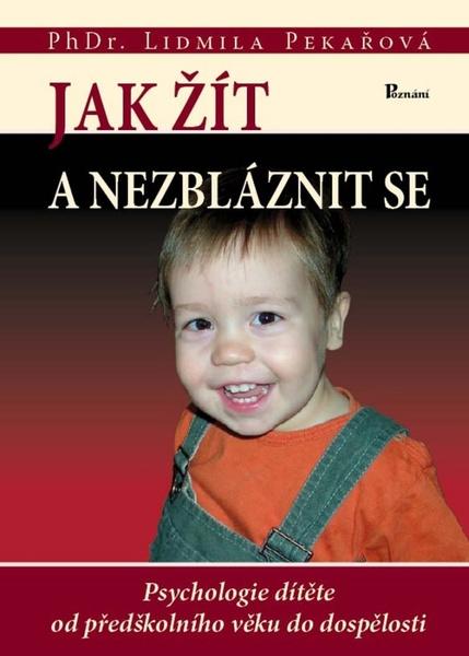 Levně Jak žít a nezbláznit se
