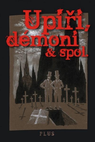 Upíři, démoni & spol. - 978-80-259-0066-6