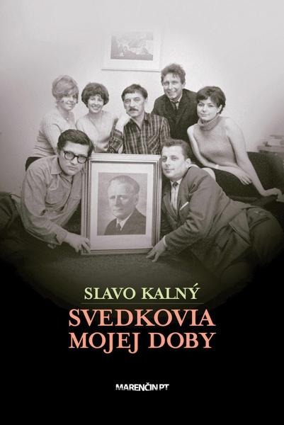Svedkovia mojej doby - 978-80-8114-067-9