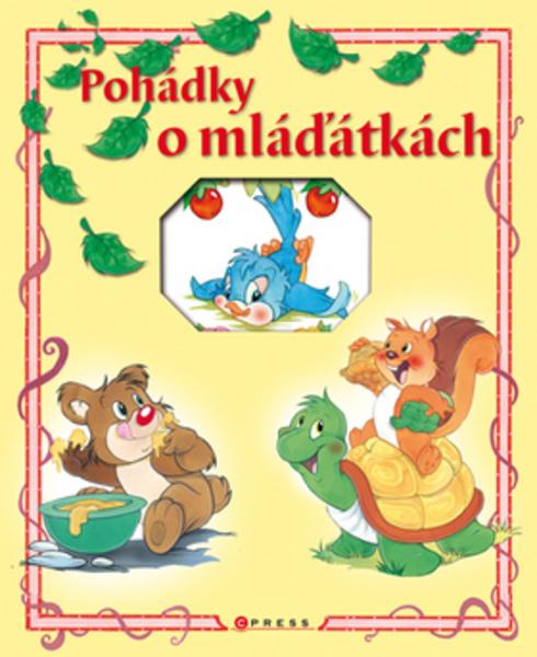 Pohádky o mláďátkách - 978-80-251-3291-3