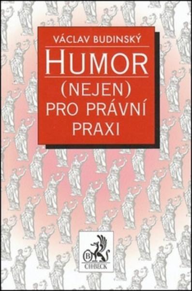 Humor (nejen) pro právní praxi - 978-80-7400-349-3