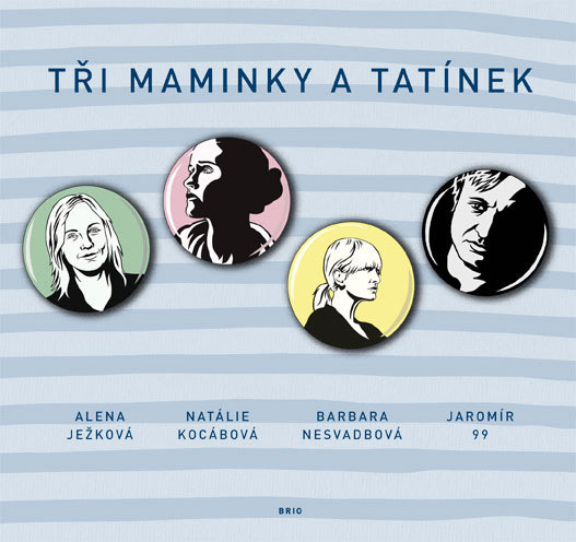 Levně Tři maminky a tatínek