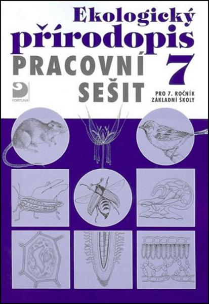 Levně Ekologický přírodopis Pracovní sešit 7
