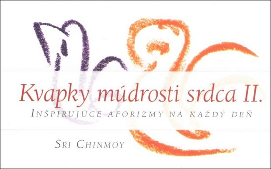 Levně Kvapky múdrosti srdca II.