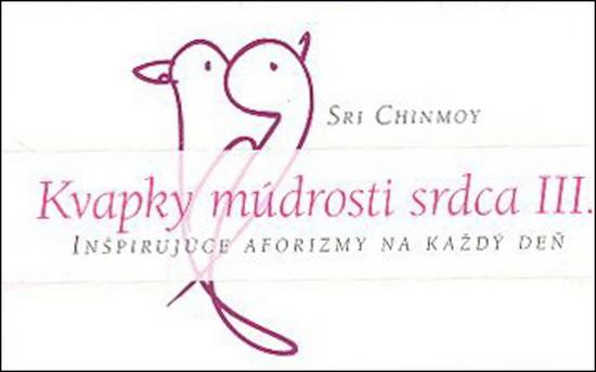 Kvapky múdrosti srdca III. - 978-80-86581-57-6