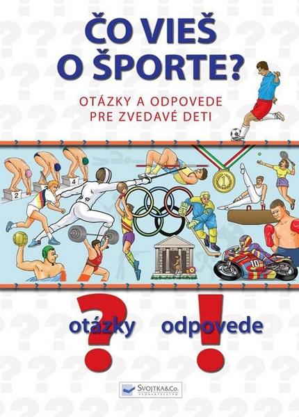 Čo vieš o športe? - 978-80-8107-314-4