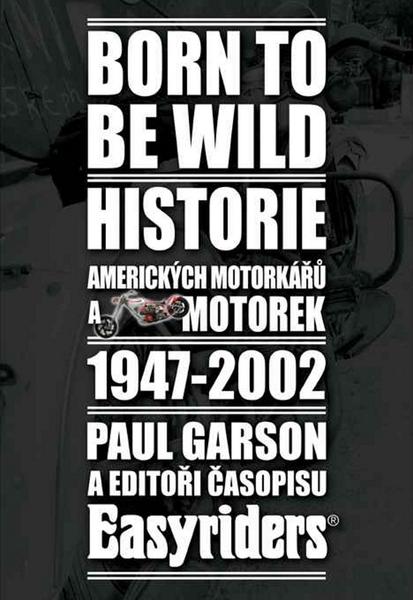 Levně Born to be wild
