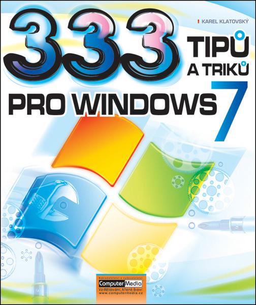333 tipů a triků pro Windows 7 - 978-80-7402-080-3