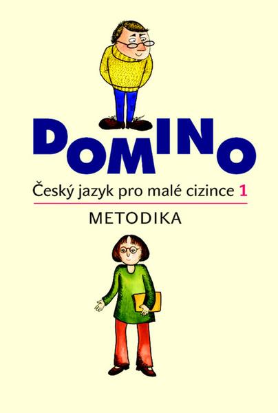 Levně Domino Český jazyk pro malé cizince 1. Metodika