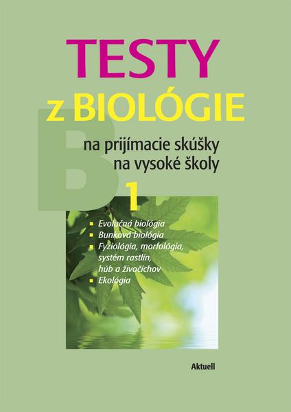 Levně Testy z biológie na prijímacie skúšky na vysoké školy 1