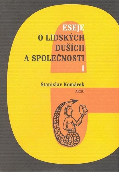 Eseje o lidských duších a společnosti I. - 978-80-257-0343-4