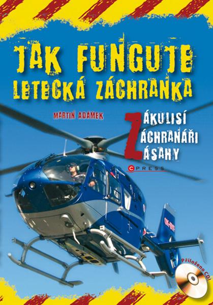 Jak funguje letecká záchranka - 978-80-251-2589-2