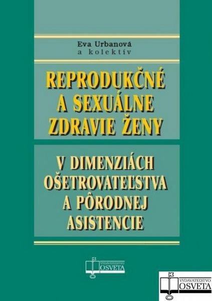 Reprodukčné a sexuálne zdravie ženy - 978-80-8063-343-1
