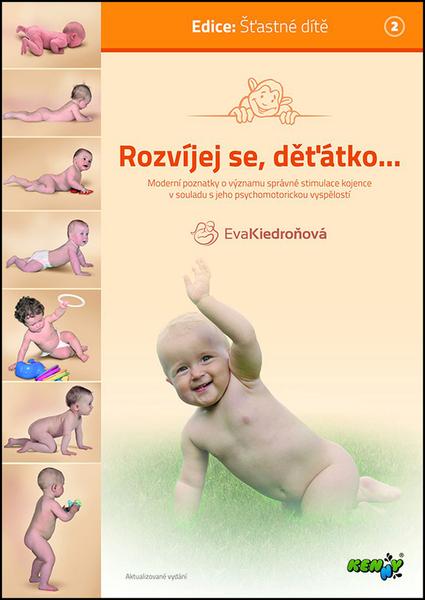Levně Knihy Rozvíjej se děťátko... (Eva Kiedroňová)