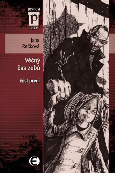 Levně Věčný čas zubů