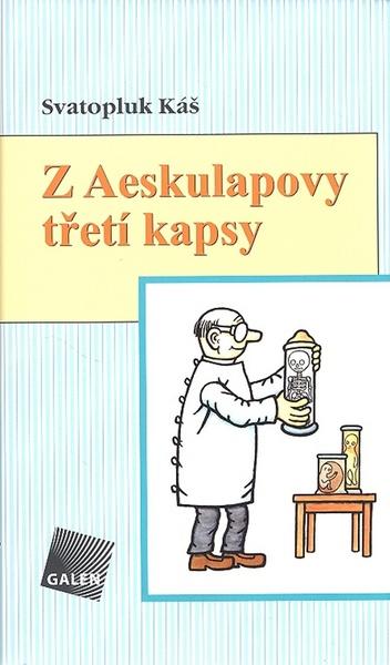 Levně Z Aeskulapovy třetí kapsy