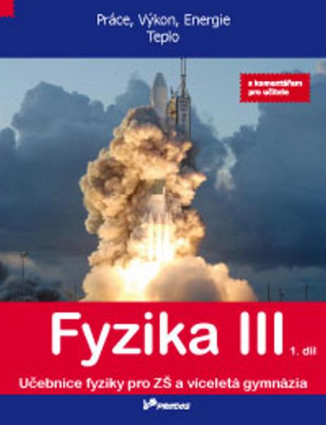 Fyzika III 1. díl s komentářem pro učitele - 978-80-7230-279-6
