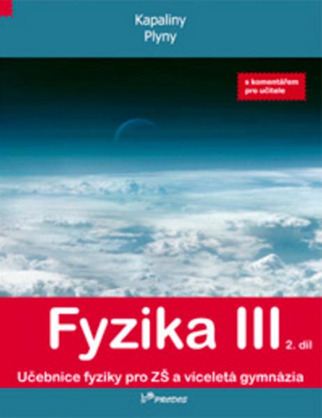 Levně Fyzika III 2. díl s komentářem pro učitele