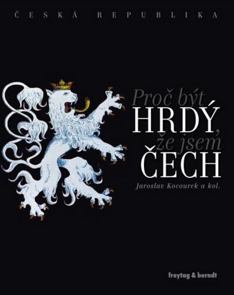 Proč být hrdý, že jsem Čech - 978-80-7445-057-0