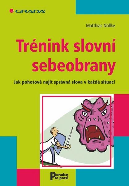 Trénink slovní sebeobrany - 978-80-247-3517-7