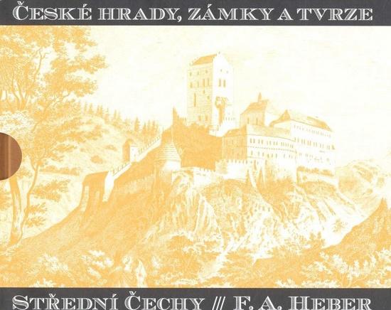 České hrady, zámky a tvrze Střední Čechy - 978-80-257-0665-7