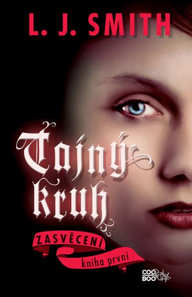 Tajný kruh Zasvěcení - 978-80-7447-030-1