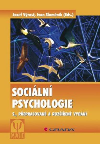 Sociální psychologie - 2., přepracované a rozšířené vydání - 978-80-247-1428-8