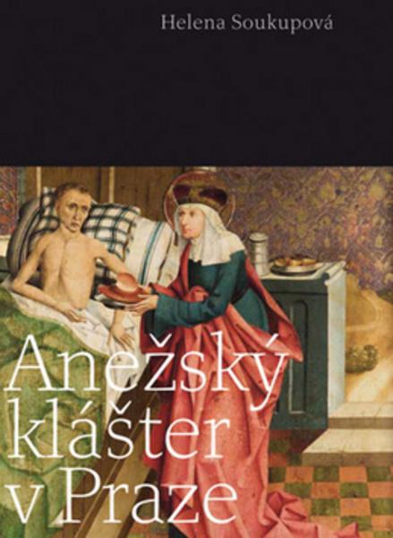 Anežský klášter v Praze - 978-80-7429-012-1
