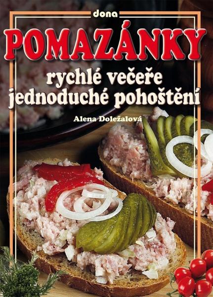 Pomazánky rychlé večeře jednoduché pohoštění - 978-80-7322-143-0