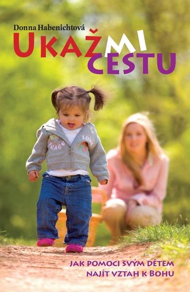 Ukaž mi cestu - 978-80-87265-00-0